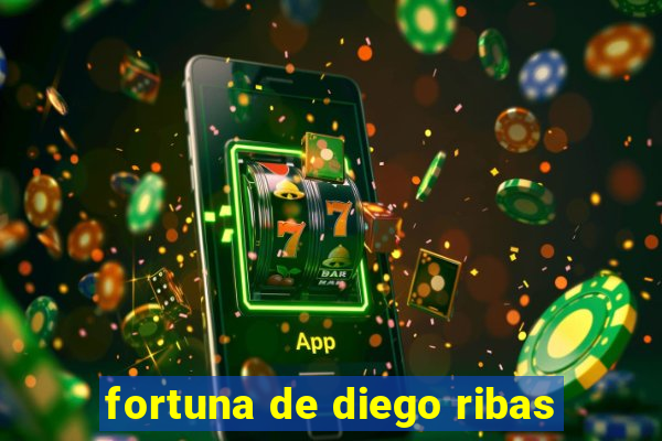 fortuna de diego ribas